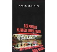 James M. Cain Alex Ca Der Postbote klingelt immer zweimal: Ro (Copertina rigida)