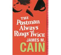 James M. Cain The Postman Always Rings Twice (Tascabile)