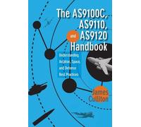 James M Culliton The AS9100C, AS9110, and AS9120 Handbook (Copertina rigida)