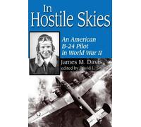 James M. Davis David L. Snead In Hostile Skies (Tascabile)