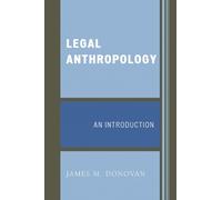 James M. Donovan Legal Anthropology (Tascabile)