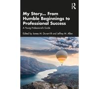 James M. Durant My Story... From Humble Beginnings to Professional S (Tascabile)