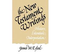 James M. Efird The New Testament Writings (Tascabile)