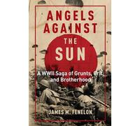 James M. Fenelon Angels Against the Sun (Copertina rigida)