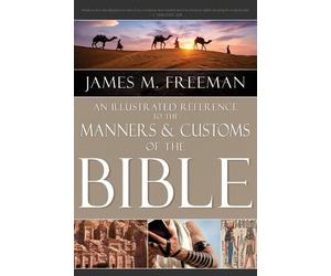 James M Freeman An Illustrated Reference to Manners & Customs (Copertina rigida)