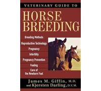 James M. Giffin Veterinary Guide to Horse Breeding (Tascabile)