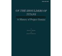 James M Grimwood Barton C Hacker On the Shoulders of Titans (Tascabile)