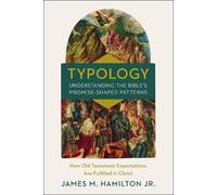 James M. Hamilt Typology-Understanding the Bible's Promise-Sh (Copertina rigida)