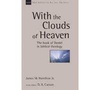 James M Hamilton With the Clouds of Heaven (Tascabile)