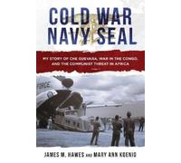 James M. Hawes Mary Ann Koenig Cold War Navy SEAL (Copertina rigida)