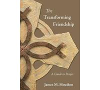 James M. Houston Dallas Willard The Transforming Friendship (Tascabile)