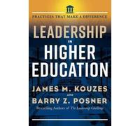 James M. Kouzes Barry Z. Posne Leadership in Higher Educatio (Copertina rigida)