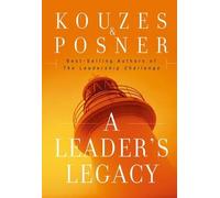 James M. Kouzes Barry Z. Posner A Leader's Legacy (Copertina rigida)
