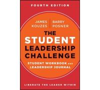 James M. Kouzes Barry Z. Posner The Student Leadership Challenge (Tascabile)