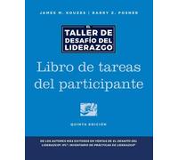 James M. Kouzes The Leadership Challenge Workshop, 5th Edition, Part (Tascabile)