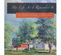 James M Lauber My Life As I Remember It (Copertina rigida)