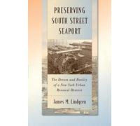 James M. Lindgren Preserving South Street Seaport (Copertina rigida)