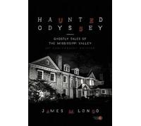James M Longo Haunted Odyssey (Tascabile)