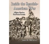 James M. McCaffrey Inside the Spanish-American War (Tascabile)
