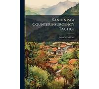 James M McCarl Sandinista Counterinsurgency Tactics (Tascabile)