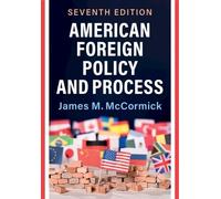 James M. McCormick American Foreign Policy and Process (Tascabile)