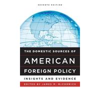 James M. McCormick The Domestic Sources of American Foreign Policy (Tascabile)