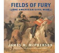 James M. Mcpherson Fields of Fury: The American Civil War (Copertina rigida)