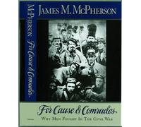 James M. McPherson For Cause and Comrades (Copertina rigida)