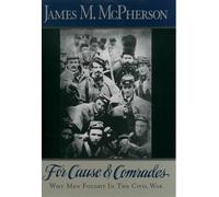 James M. McPherson – For Cause and Comrades – Tascabile