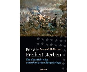 James M. McPherson H Für die Freiheit sterben: Die Geschichte (Copertina rigida)
