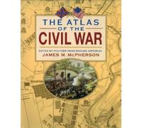 James M. McPherson The Atlas of the Civil War (Tascabile)