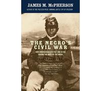 James M. McPherson The Negro's Civil War (Tascabile) Vintage Civil War Library