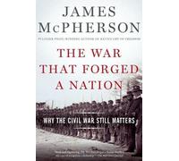 James M. McPherson The War That Forged a Nation (Tascabile)