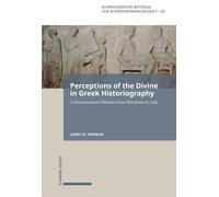 James M. Morgan Perceptions of the Divine in Greek Historiography: A (Tascabile)