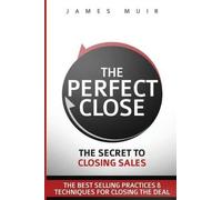 James M Muir The Perfect Close (Tascabile)