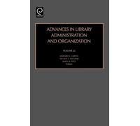 James M. Nyce Advances in Library Administration and Organiza (Copertina rigida)
