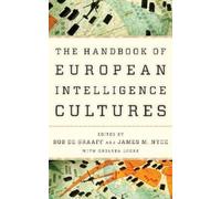 James M. Nyce Handbook of European Intelligence Cultures (Copertina rigida)