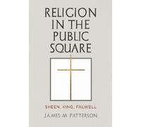 James M. Patterson Religion in the Public Square (Copertina rigida)