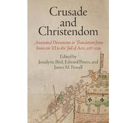 James M. Powell Crusade and Christendom (Tascabile) Middle Ages Series