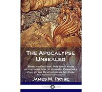 James M Pryse The Apocalypse Unsealed (Tascabile)