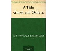 James, M. R. (Montague Rhodes) A Thin Ghost And Others Book NUOVO