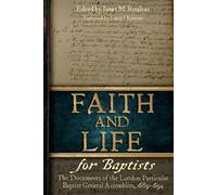 James M Renihan Faith and Life for Baptists (Tascabile)