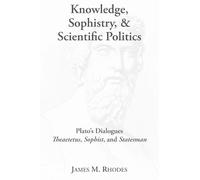 James M. Rhodes Knowledge, Sophistry, and Scientific Politics (Copertina rigida)
