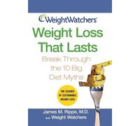 James M. Rippe Weight Watchers Weight Loss That Lasts (Tascabile)