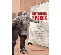 James M. Robertson Mediating Spaces (Copertina rigida)