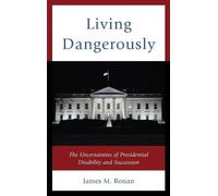 James M. Ronan Living Dangerously (Copertina rigida)