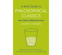 James M. Russell A Brief Guide to Philosophical Classics (Tascabile)
