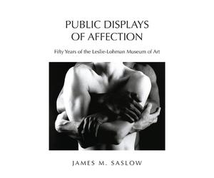 James M Saslow Public Displays of Affection (Tascabile)