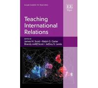 James M. Scott Teaching International Relations (Tascabile)