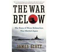 James M. Scott The War Below (Tascabile)